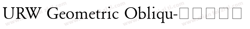 URW Geometric Obliqu字体转换